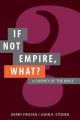 If Not Empire, What?: A Survey of the Bible: Book by Berry Friesen
