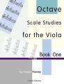 Octave Scale Studies for the Viola, Book One: Book by Cassia Harvey
