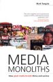 Media Monoliths: How Great Media Brands Thrive and Survive: Book by Mark Tungate