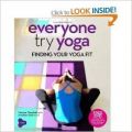 Everyone Try Yoga : Finding Your Yoga Fit In Association With Triyoga(With Cd) (English) (Hardcover)