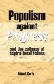 Populism Against Progress: And the Collapse of Aspirational Values: Book by Robert Corfe