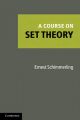 A Course on Set Theory: Book by Ernest Schimmerling