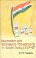 Nationalism And Women's Movement In South India, 1917-47: Book by P.N. Premalatha