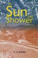 In Sun And Shower: Book by H.A. Barari