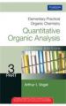 Elementary Practical Organic Chemistry: Quantitative Organic Analysis Part 3: Book by Arthur I. Vogel