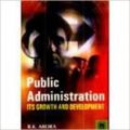Public Administration: Its Growth and Development (English) 01 Edition (Paperback): Book by R. K. Arora