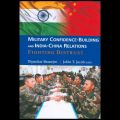 Military Confidence-Building and India-China Relations:Fighting Distrust: Book by Dipankar Banerjee