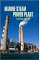Marine Steam Power Plant: Book by Shiven Arora