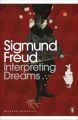 Interpreting Dreams: Book by Sigmund Freud , J. A. Underwood , John Forrester