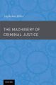 The Machinery of Criminal Justice: Book by Stephanos Bibas