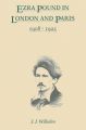 Ezra Pound in London and Paris, 1908-1925: Book by James J. Wilhelm