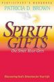 Spirit Gifts: Participant's Workbook: Book by Patricia Brown
