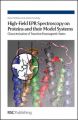 High-Field EPR Spectroscopy on Proteins and Their Model Systems: Characterization of Transient Paramagnetic States: Book by Klaus Moebius