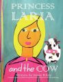 Princess Laria and the Cow Coloring Book: Book by Jessie Riley