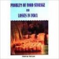 Problem of Food Storage & Losses in India (Paperback): Book by Akhtar Reyaz