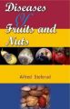 Diseases of Fruits and Nuts: Book by Alfred Steferud