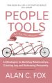 People Tools : 54 Strategies for Building Relationships, Creating Joy and Embracing Prosperity (English) (Paperback): Book by Alan C. Fox