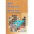State and Democracy in South Asia; Issues and challeges