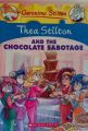 THEA STILTON#19 THEA STILTON AND THE CHOCOLATE SABOTAGE (English) (Paperback): Book by GERONIMO STILTON
