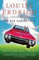 The Red Convertible: Selected and New Stories, 1978-2008: Book by Louise Erdrich