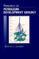 Principles of Petroleum Development Geology: Book by Robert C. Laudon
