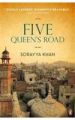 Five Queens Road: Book by Sorayya Khan
