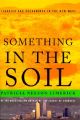 Something in the Soil: Field-testing the New Western History: Book by Patricia Nelson Limerick
