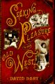 Seeking Pleasure in the Old West: Book by David Dary