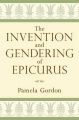 The Invention and Gendering of Epicurus: Book by Pamela Gordon