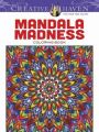 Creative Haven Mandala Madness Coloring Book: Book by John Wik