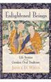 Enlightened Beings: Life Stories from the Ganden Oral Tradition: Book by Janice Dean Willis