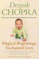 Magical Beginnings, Enchanted Lives: Book by Deepak Chopra