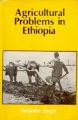 Agricultural Problems In Ethiopia (English) (Hardcover): Book by Harjinder Singh