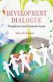 Development Dialogues: Thoughts On Socio Economic Issues: Book by Dr. Manu N Kulkarni