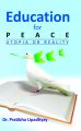 Education For Peace: Utopia Or Reality: Book by Pratibha Upadhyay