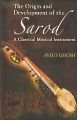 The Origin And Development of The Sarod: Book by Avijit Ghosh