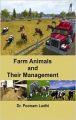 Farm Animals And Their Management (English) (Paperback): Book by Poonam Lodhi