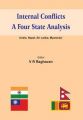 Internal Conflicts- A Four State Analysis: Book by V R Raghavan