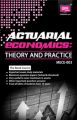 MECE3 Actuarial Economics: Theory and Practice (IGNOU Help book for MECE-003 in English Medium): Book by GPH Panel of Experts