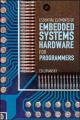 Embedded Systems Hardware for Software Engineers: Book by Ed Lipiansky