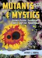 Mutants and Mystics: Science Fiction, Superhero Comics, and the Paranormal: Book by Jeffrey J. Kripal