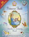 Princess Faith Sticker and Activity Book: Book by Jeanna Young