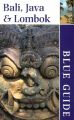 Blue Guide Java, Bali & Lombok: Book by Pattison
