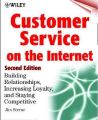 Customer Service on the Internet: Building Relationships, Increasing Loyalty and Staying Competitive: Book by Jim Sterne