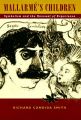 Mallarme's Children: Symbolism and the Renewal of Experience: Book by Richard Candida Smith