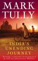 India's Unending Journey: Finding Balance in a Time of Change: Book by Mark Tully
