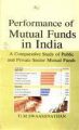 Performance of Mutual Funds In India: A Comparative Study of Public And Private Sector Mutual Funds: Book by Ti. M. Swaaminathan