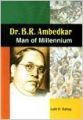 Dr. B.R. Ambedkar: Man of Millanium: Book by Lalit Kr. Sahay