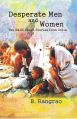 Desperate Men And Women: Ten Dalits Short Stories From India: Book by B. Rangrao