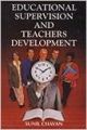 Educational Supervision and Teachers Development (English) 01 Edition (Paperback): Book by S. Chavan